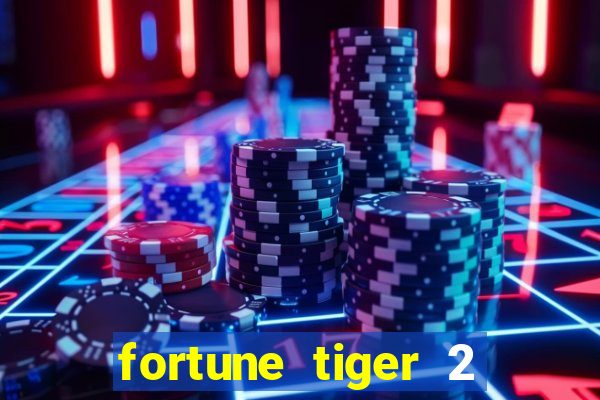 fortune tiger 2 revenge plataforma